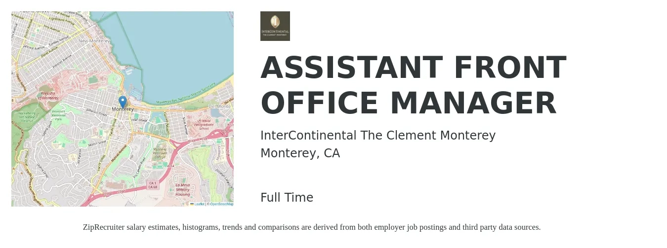InterContinental The Clement Monterey job posting for a ASSISTANT FRONT OFFICE MANAGER in Monterey, CA with a salary of $51,000 to $72,000 Yearly with a map of Monterey location.