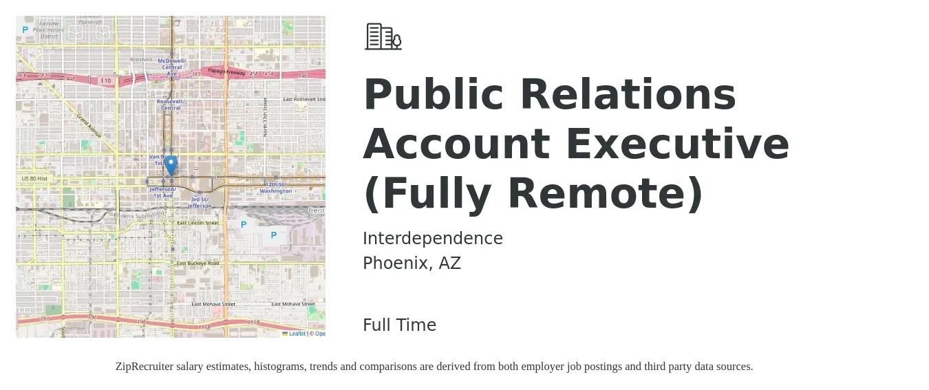 Interdependence job posting for a Public Relations Account Executive (Fully Remote) in Phoenix, AZ with a salary of $58,100 to $81,400 Yearly with a map of Phoenix location.