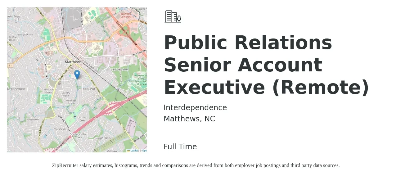 Interdependence job posting for a Public Relations Senior Account Executive (Remote) in Matthews, NC with a salary of $55,000 to $77,100 Yearly with a map of Matthews location.