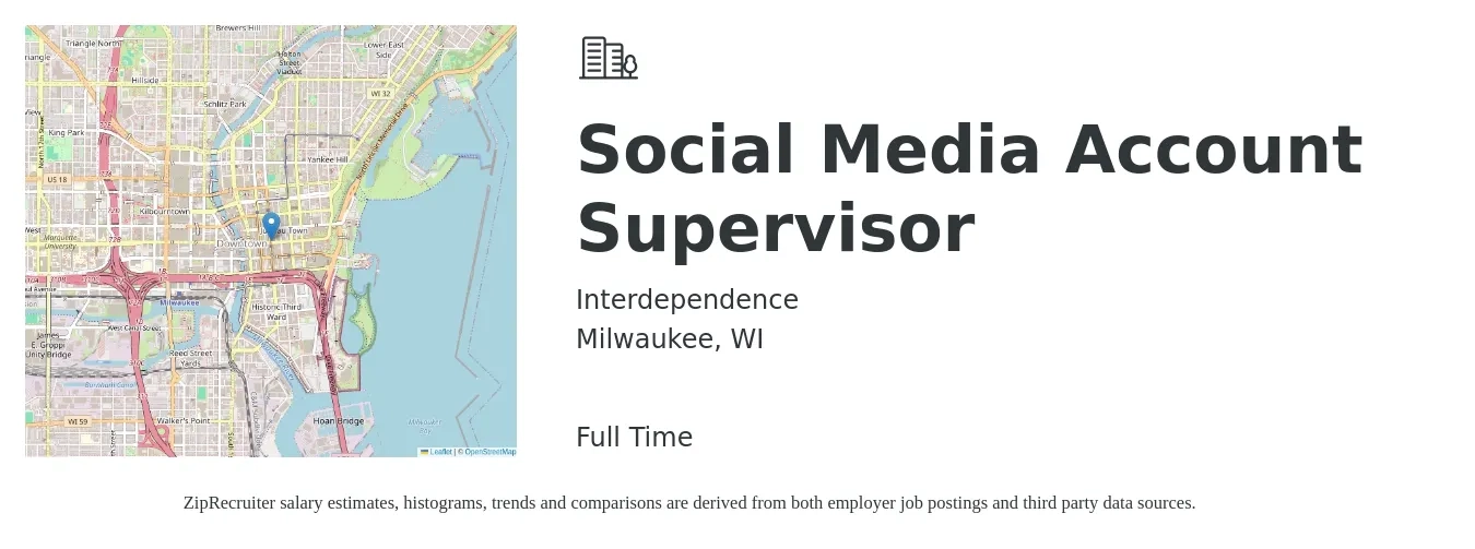 Interdependence job posting for a Social Media Account Supervisor in Milwaukee, WI with a salary of $47,300 to $77,300 Yearly with a map of Milwaukee location.