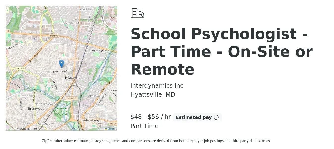 Interdynamics Inc job posting for a School Psychologist - Part Time - On-Site or Remote in Hyattsville, MD with a salary of $50 to $59 Hourly with a map of Hyattsville location.