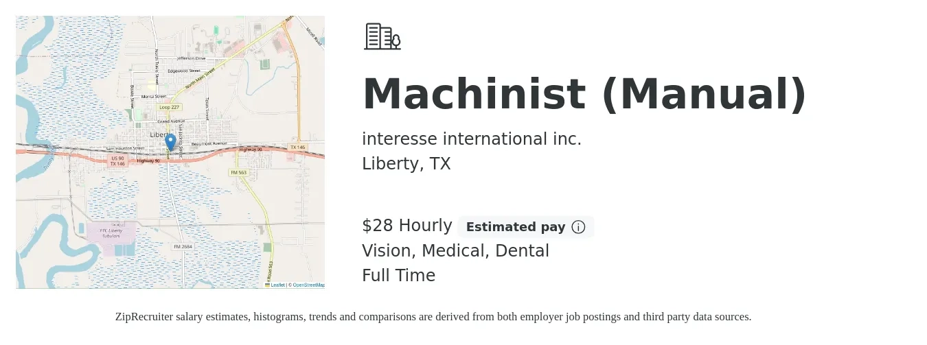 interesse international inc. job posting for a Machinist (Manual) in Liberty, TX with a salary of $30 Hourly and benefits including medical, pto, retirement, vision, and dental with a map of Liberty location.
