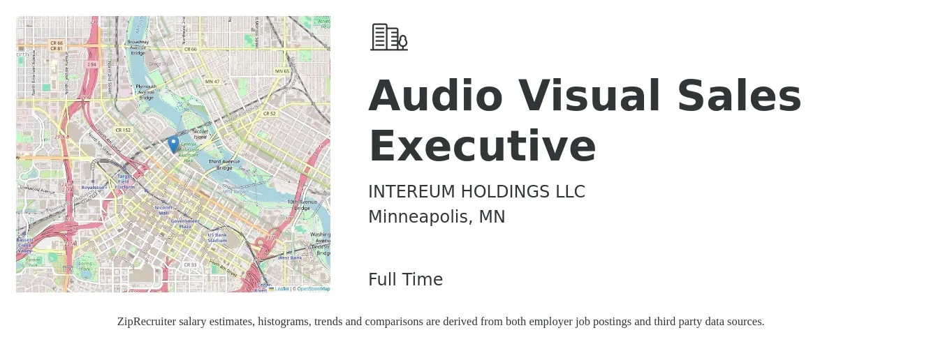 INTEREUM HOLDINGS LLC job posting for a Audio Visual Sales Executive in Minneapolis, MN with a salary of $28 to $46 Hourly with a map of Minneapolis location.