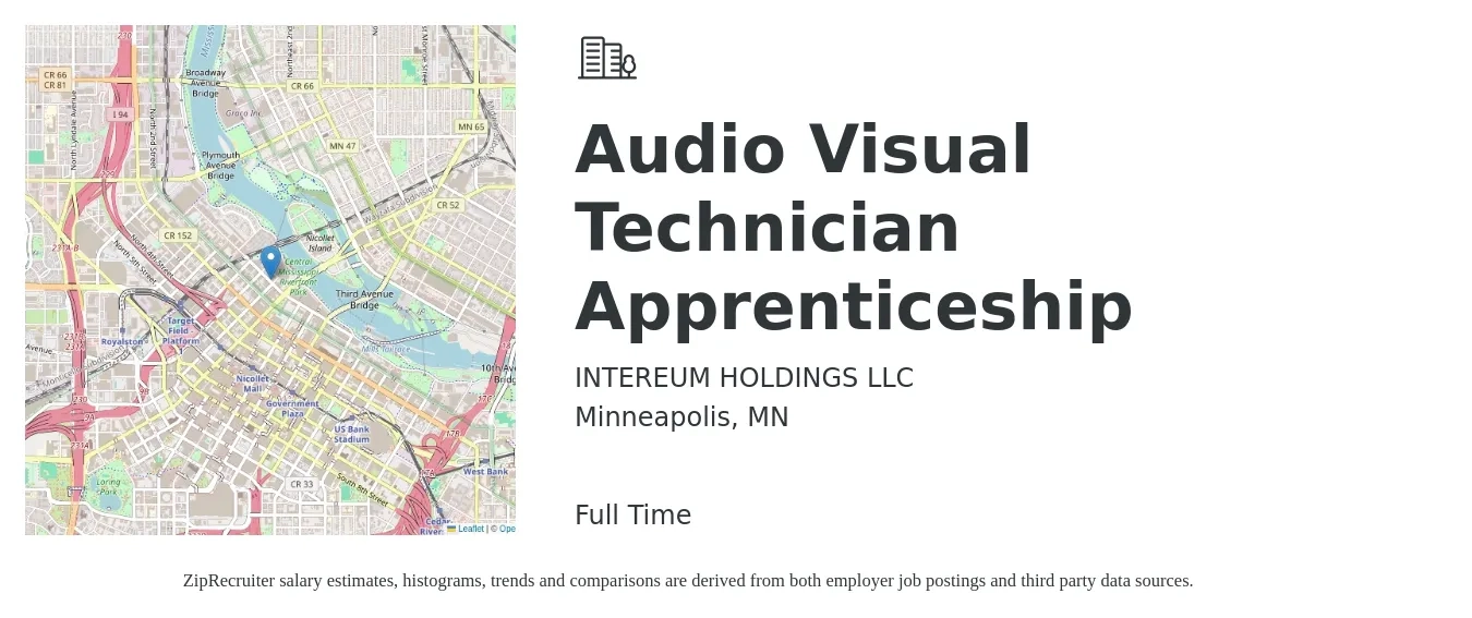 INTEREUM HOLDINGS LLC job posting for a Audio Visual Technician Apprenticeship in Minneapolis, MN with a salary of $28 to $46 Hourly with a map of Minneapolis location.
