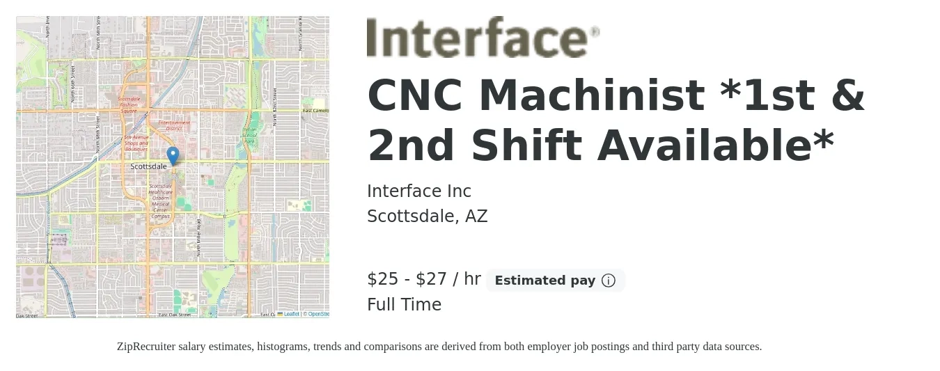 Interface Inc job posting for a CNC Machinist *1st & 2nd Shift Available* in Scottsdale, AZ with a salary of $26 to $29 Hourly with a map of Scottsdale location.