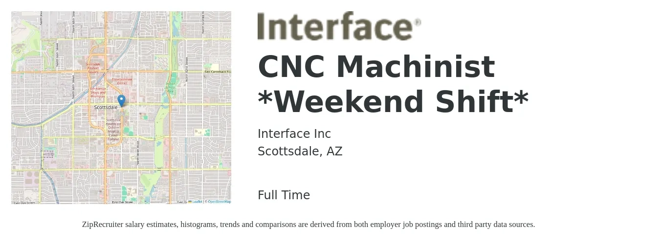 Interface Inc job posting for a CNC Machinist *Weekend Shift* in Scottsdale, AZ with a salary of $30 to $32 Hourly with a map of Scottsdale location.
