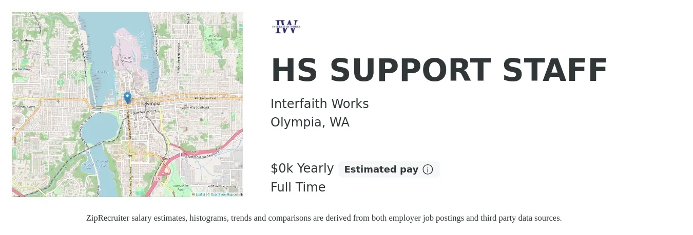 Interfaith Works job posting for a HS SUPPORT STAFF in Olympia, WA with a salary of $20 Hourly with a map of Olympia location.