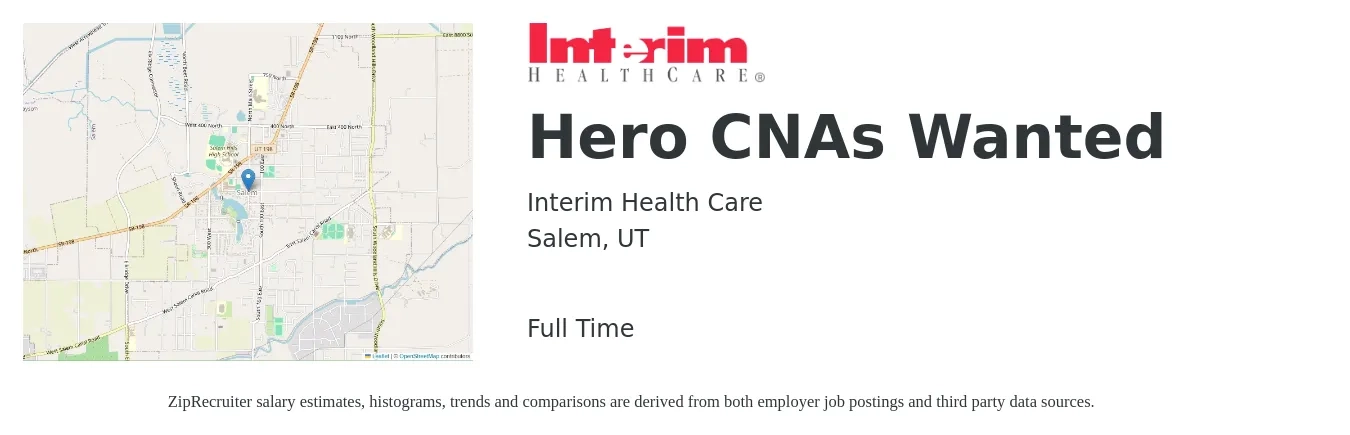 Interim HealthCare job posting for a Hero CNAs Wanted in Salem, UT with a salary of $16 to $21 Hourly with a map of Salem location.