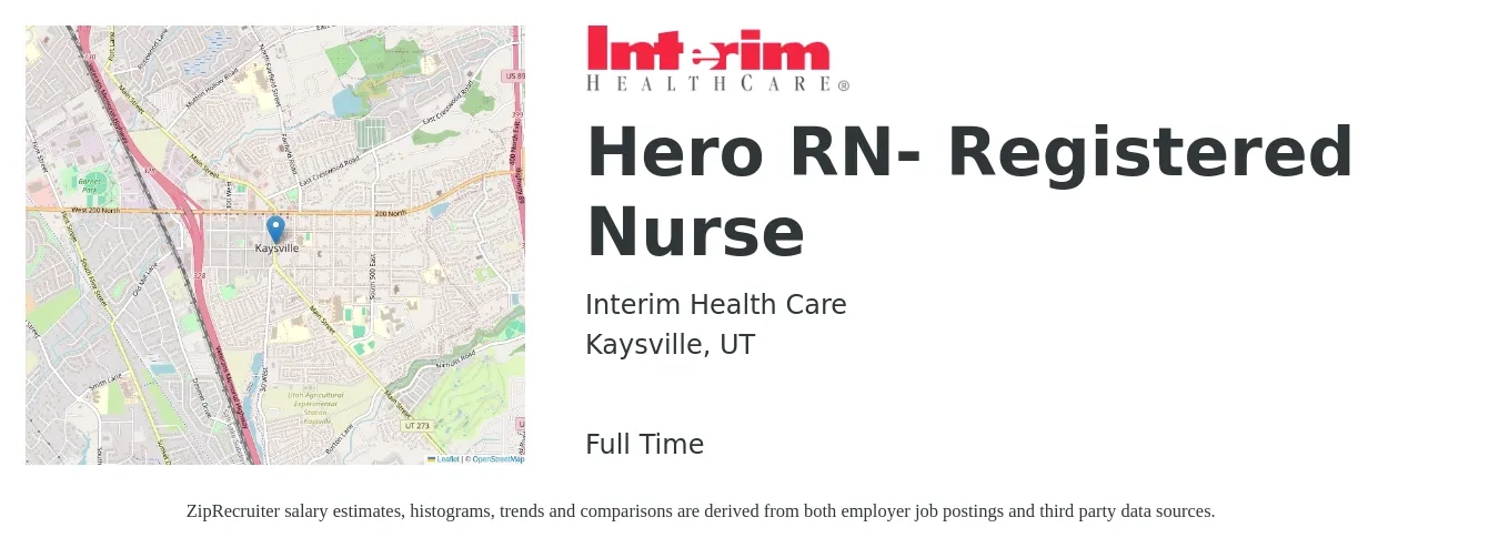 Interim HealthCare job posting for a Hero RN- Registered Nurse in Kaysville, UT with a salary of $32 to $49 Hourly with a map of Kaysville location.