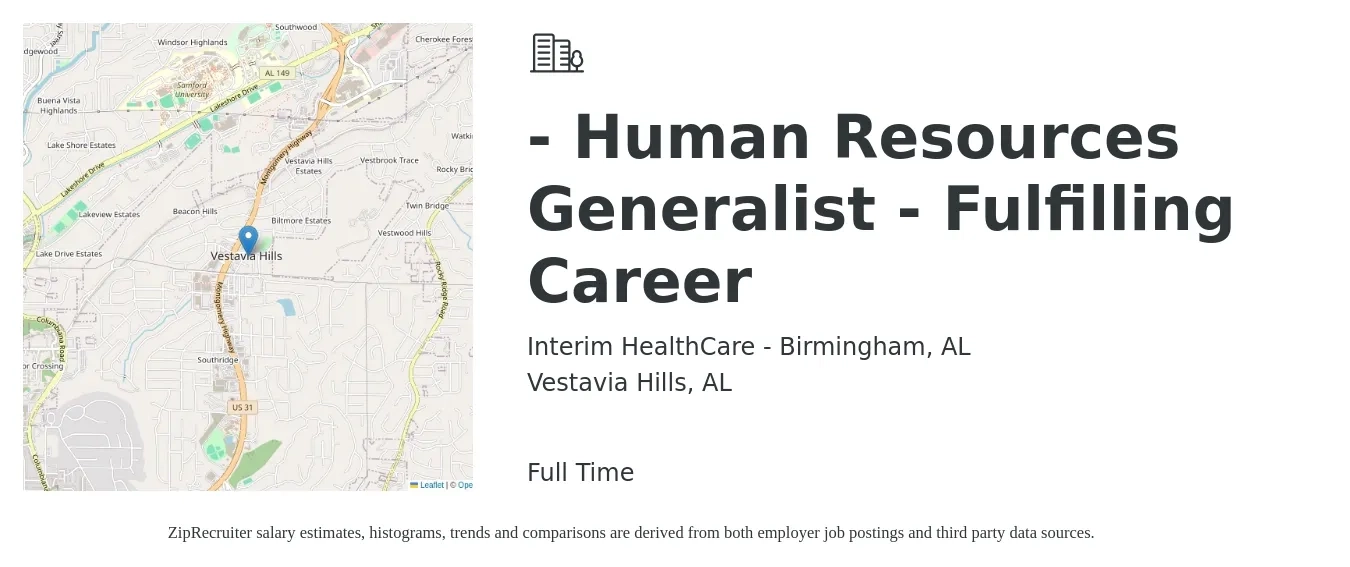 Interim HealthCare - Birmingham, AL job posting for a - Human Resources Generalist - Fulfilling Career in Vestavia Hills, AL with a salary of $52,000 to $74,000 Yearly with a map of Vestavia Hills location.