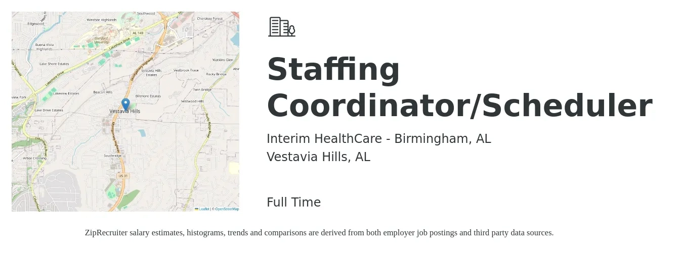 Interim HealthCare - Birmingham, AL job posting for a Staffing Coordinator/Scheduler in Vestavia Hills, AL with a salary of $19 to $24 Hourly with a map of Vestavia Hills location.