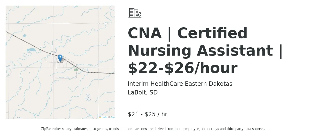 Interim HealthCare Eastern Dakotas job posting for a CNA | Certified Nursing Assistant | $22-$26/hour in LaBolt, SD with a salary of $22 to $26 Hourly with a map of LaBolt location.