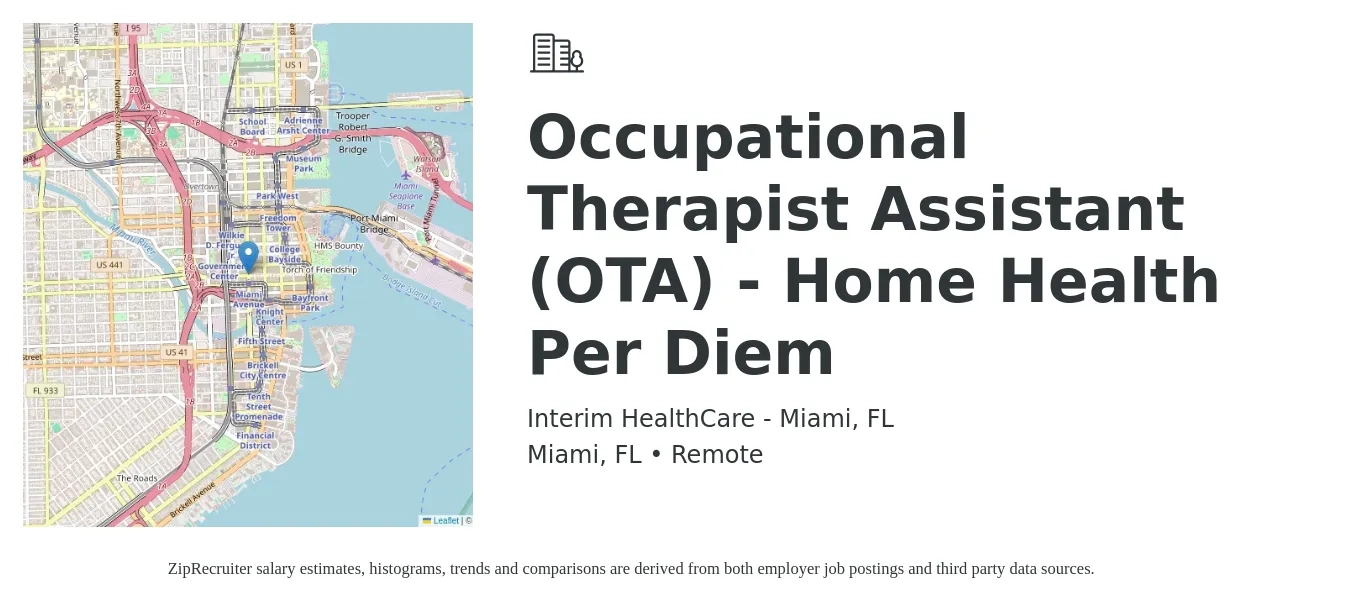 Interim HealthCare - Miami, FL job posting for a Occupational Therapist Assistant (OTA) - Home Health Per Diem in Miami, FL with a salary of $25 to $34 Hourly with a map of Miami location.