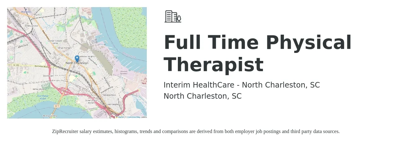 Interim HealthCare - North Charleston, SC job posting for a Full Time Physical Therapist in North Charleston, SC with a salary of $1,580 to $2,050 Weekly with a map of North Charleston location.