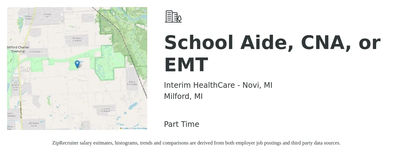 Interim HealthCare - Novi, MI job posting for a School Aide, CNA, or EMT in Milford, MI with a salary of $15 to $21 Hourly with a map of Milford location.