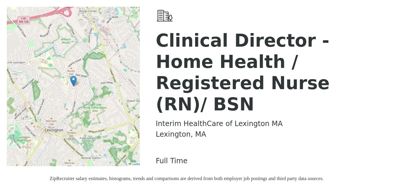 Interim HealthCare of Lexington MA job posting for a Clinical Director - Home Health / Registered Nurse (RN)/ BSN in Lexington, MA with a salary of $93,300 to $141,000 Yearly with a map of Lexington location.
