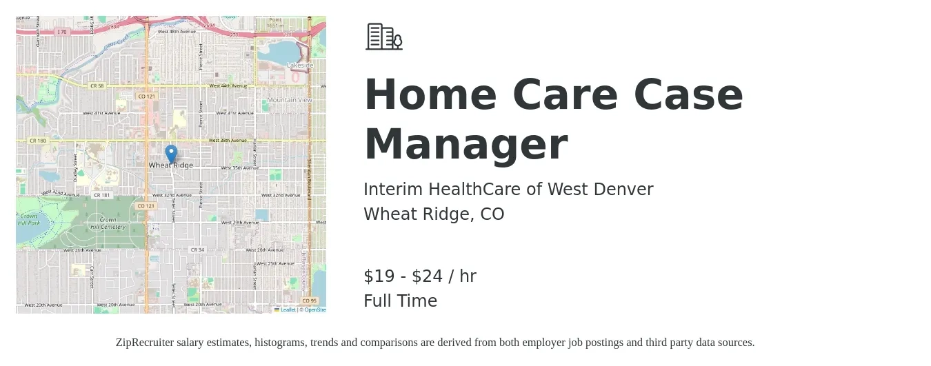 Interim HealthCare of West Denver job posting for a Home Care Case Manager in Wheat Ridge, CO with a salary of $20 to $25 Hourly with a map of Wheat Ridge location.