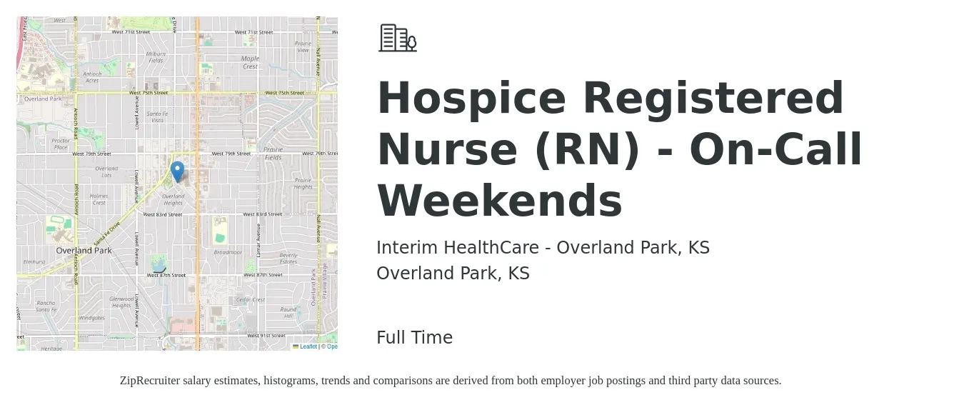 Interim HealthCare - Overland Park, KS job posting for a Hospice Registered Nurse (RN) - On-Call Weekends in Overland Park, KS with a salary of $34 to $53 Hourly with a map of Overland Park location.
