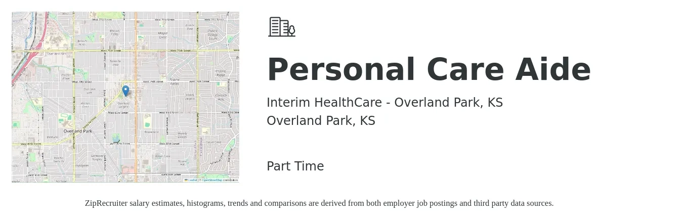Interim HealthCare - Overland Park, KS job posting for a Personal Care Aide in Overland Park, KS with a salary of $12 to $17 Hourly with a map of Overland Park location.