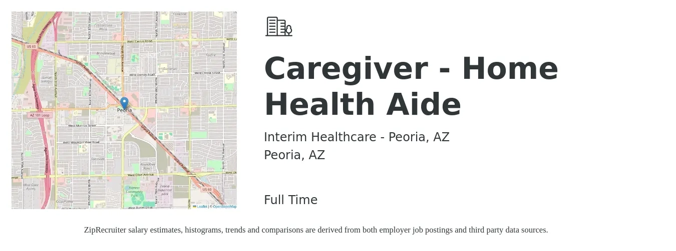 Interim Healthcare - Peoria, AZ job posting for a Caregiver - Home Health Aide in Peoria, AZ with a salary of $14 to $18 Hourly with a map of Peoria location.