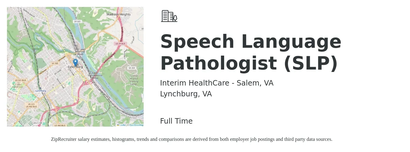 Interim HealthCare - Salem, VA job posting for a Speech Language Pathologist (SLP) in Lynchburg, VA with a salary of $36 to $52 Hourly with a map of Lynchburg location.