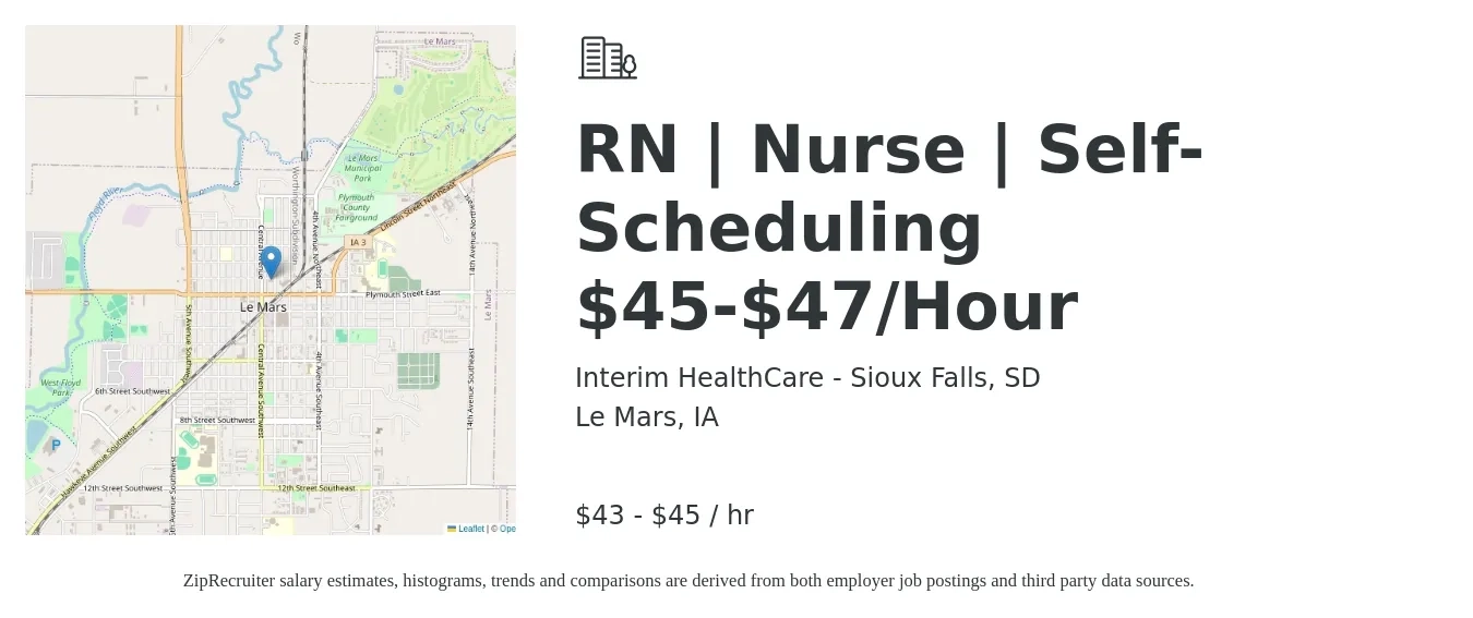 Interim HealthCare - Sioux Falls, SD job posting for a RN | Nurse | Self-Scheduling $45-$47/Hour in Le Mars, IA with a salary of $45 to $47 Hourly with a map of Le Mars location.