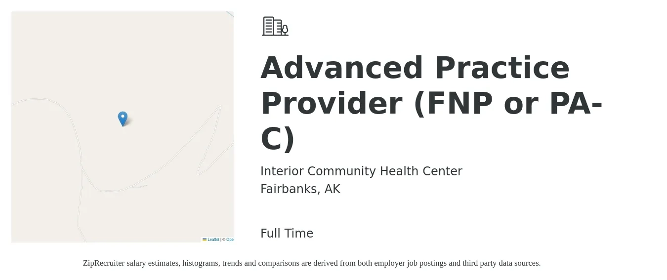 Interior Community Health Center job posting for a Advanced Practice Provider (FNP or PA-C) in Fairbanks, AK with a salary of $109,100 to $141,100 Yearly with a map of Fairbanks location.