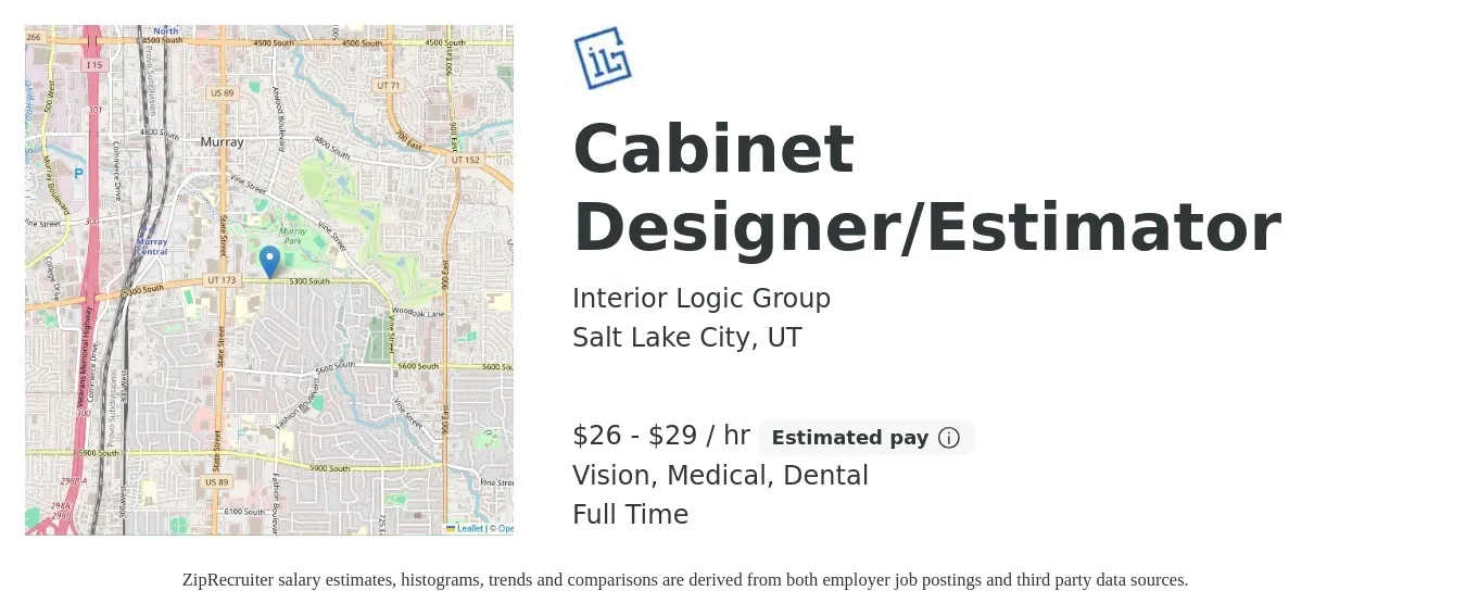 Interior Logic Group job posting for a Cabinet Designer/Estimator in Salt Lake City, UT with a salary of $28 to $31 Hourly and benefits including medical, retirement, vision, dental, and life_insurance with a map of Salt Lake City location.