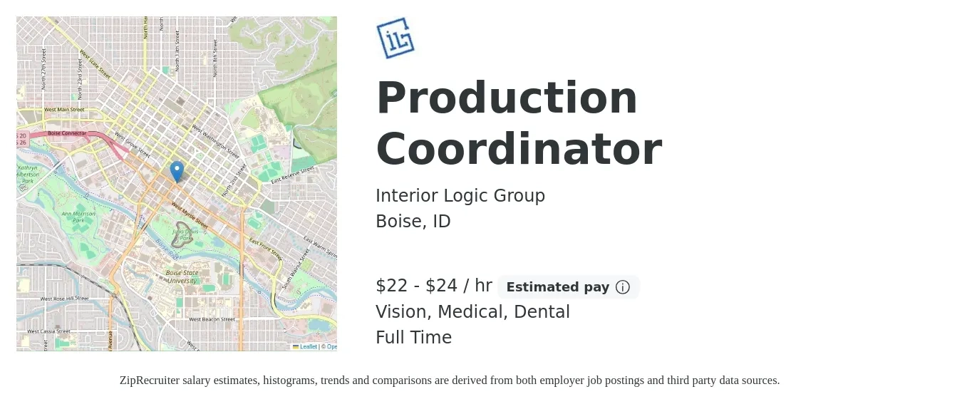Interior Logic Group job posting for a Production Coordinator in Boise, ID with a salary of $23 to $25 Hourly and benefits including life_insurance, medical, retirement, vision, and dental with a map of Boise location.