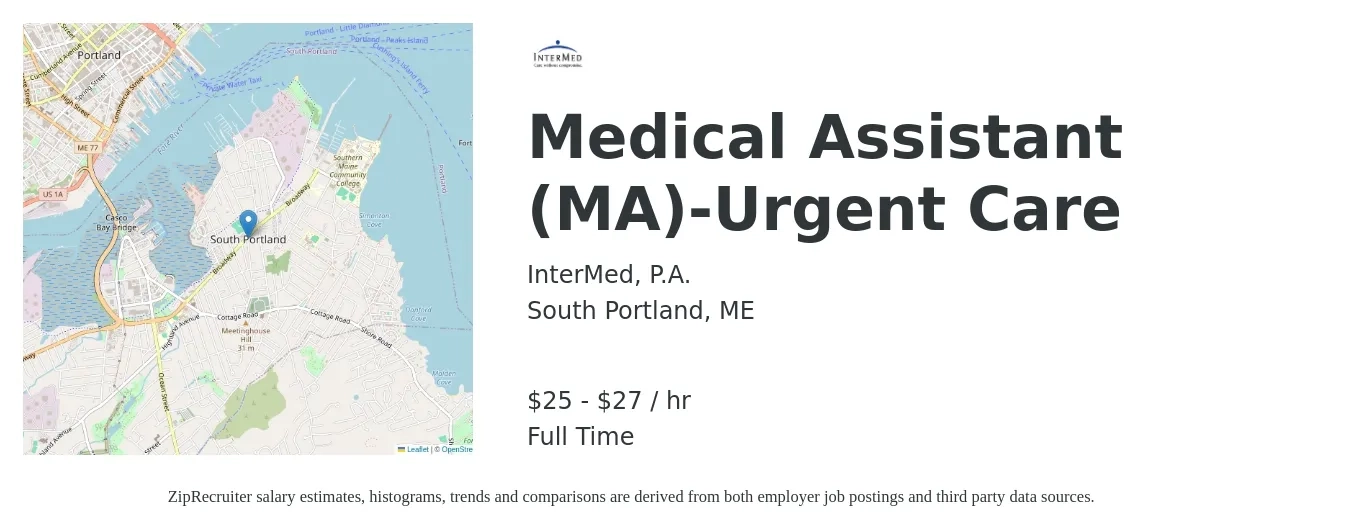 InterMed, P.A. job posting for a Medical Assistant (MA)-Urgent Care in South Portland, ME with a salary of $18 to $24 Hourly with a map of South Portland location.