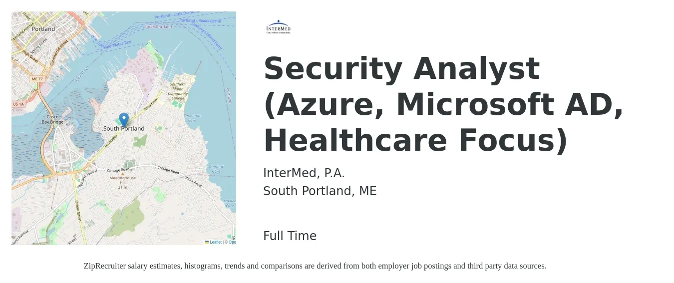 InterMed, P.A. job posting for a Security Analyst (Azure, Microsoft AD, Healthcare Focus) in South Portland, ME with a salary of $94,900 to $134,800 Yearly with a map of South Portland location.