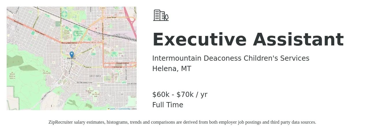 Intermountain Deaconess Children's Services job posting for a Executive Assistant in Helena, MT with a salary of $60,000 to $70,000 Yearly with a map of Helena location.