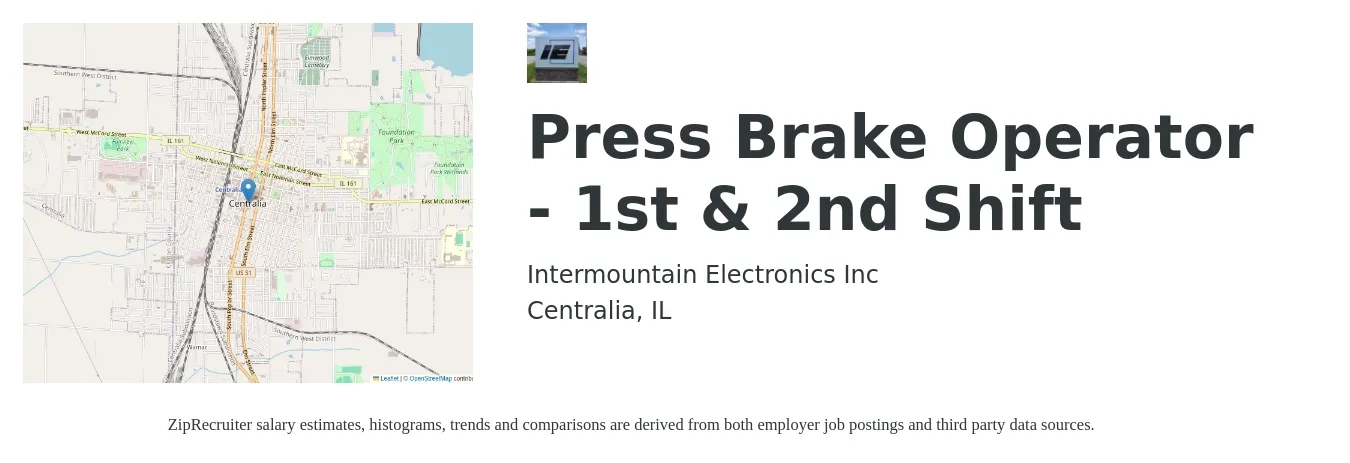 Intermountain Electronics Inc job posting for a Press Brake Operator - 1st & 2nd Shift in Centralia, IL with a salary of $16 to $21 Hourly with a map of Centralia location.