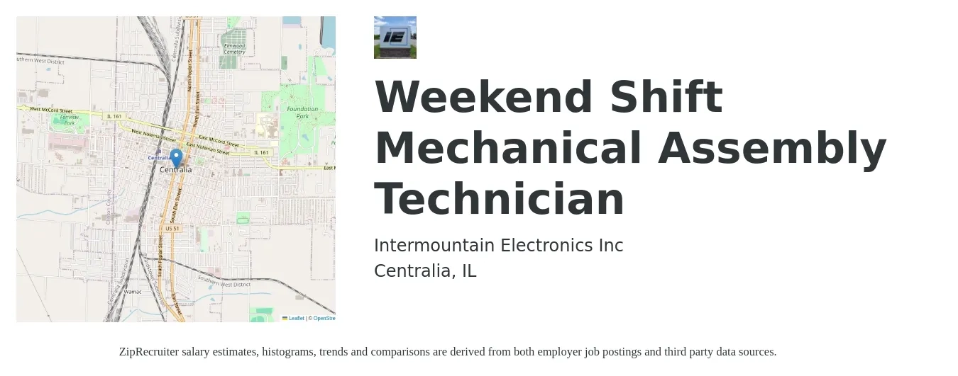 Intermountain Electronics Inc job posting for a Weekend Shift Mechanical Assembly Technician in Centralia, IL with a salary of $18 to $26 Hourly with a map of Centralia location.