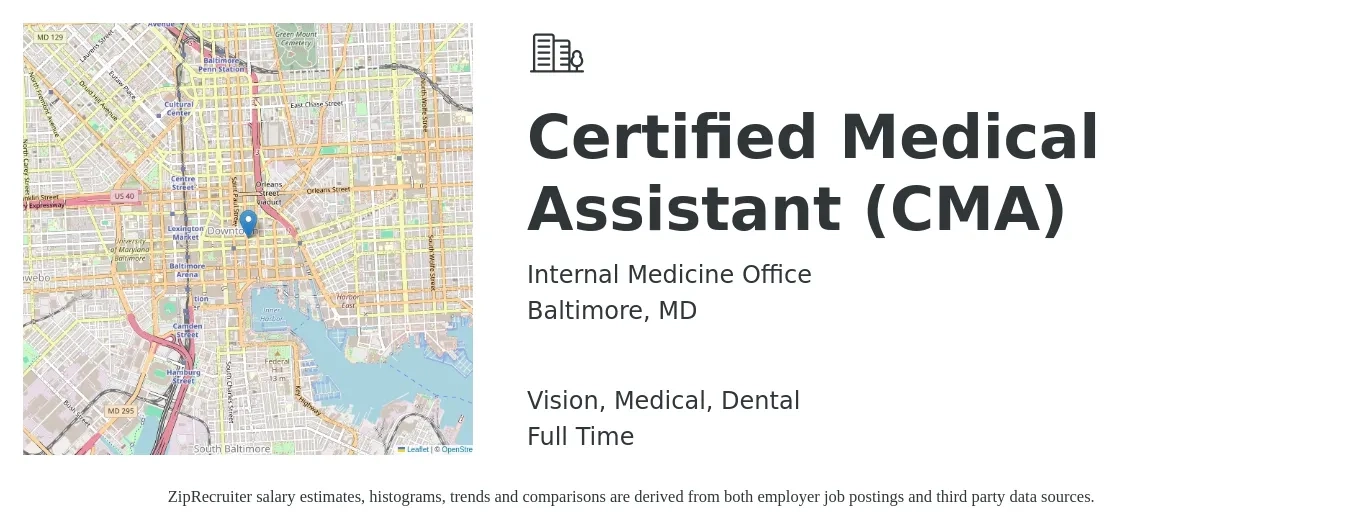 Internal Medicine Office job posting for a Certified Medical Assistant (CMA) in Baltimore, MD with a salary of $17 to $22 Hourly and benefits including vision, dental, life_insurance, medical, and retirement with a map of Baltimore location.