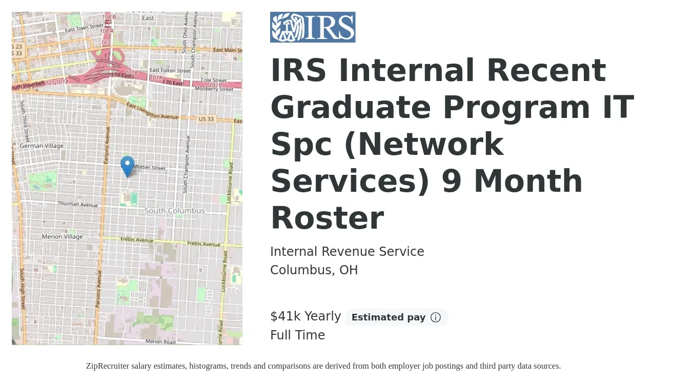 Internal Revenue Service job posting for a IRS Internal Recent Graduate Program IT Spc (Network Services) 9 Month Roster in Columbus, OH with a salary of $41,971 Yearly with a map of Columbus location.