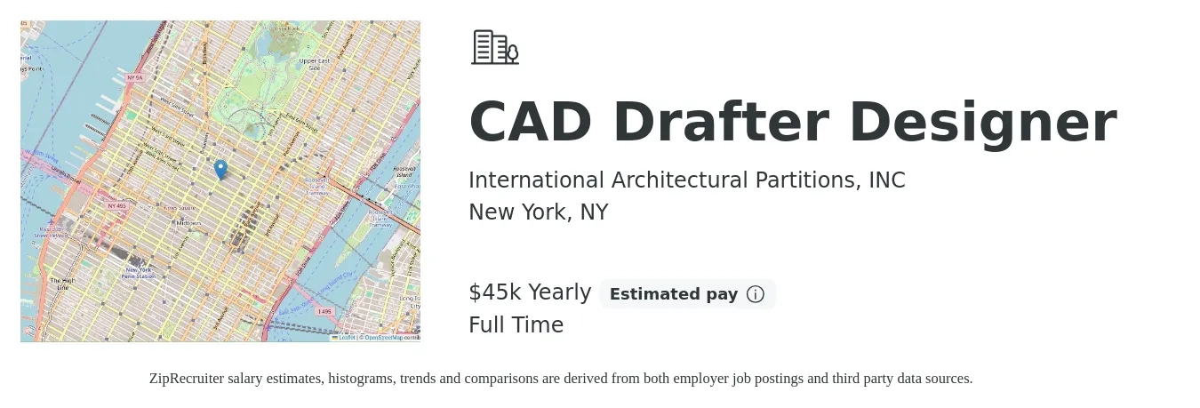 International Architectural Partitions, INC job posting for a CAD Drafter Designer in New York, NY with a salary of $45,000 Yearly with a map of New York location.