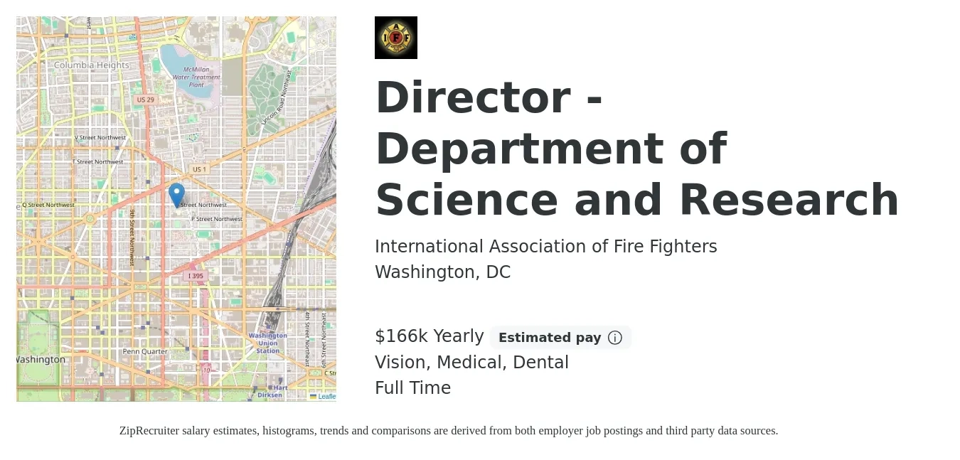 International Association of Fire Fighters job posting for a Director - Department of Science and Research in Washington, DC with a salary of $166,062 Yearly and benefits including life_insurance, medical, pto, retirement, vision, and dental with a map of Washington location.