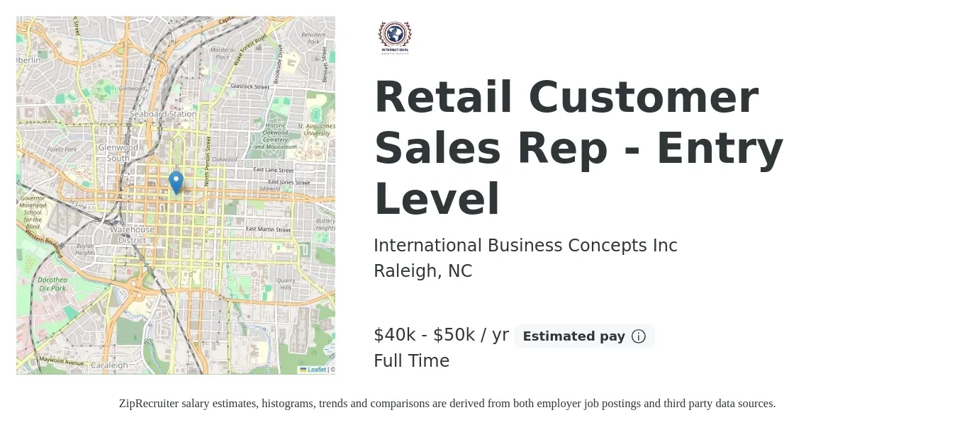International Business Concepts Inc job posting for a Retail Customer Sales Rep - Entry Level in Raleigh, NC with a salary of $40,000 to $50,000 Yearly with a map of Raleigh location.