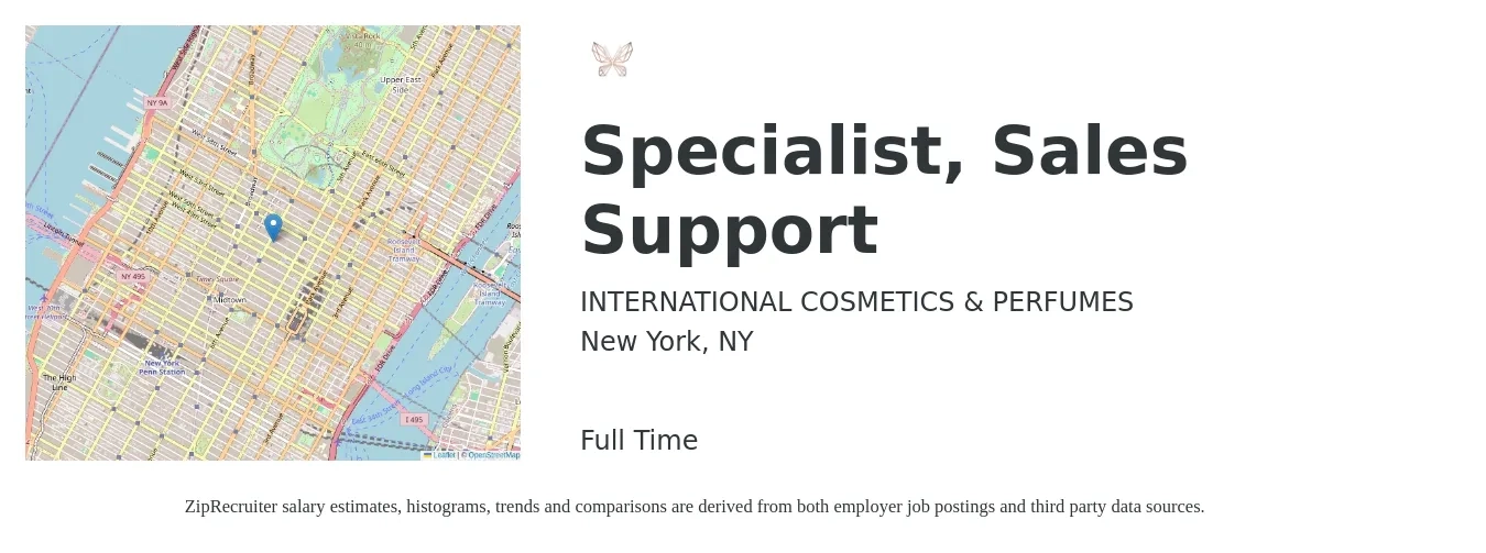INTERNATIONAL COSMETICS & PERFUMES job posting for a Specialist, Sales Support in New York, NY with a salary of $25 to $34 Hourly with a map of New York location.