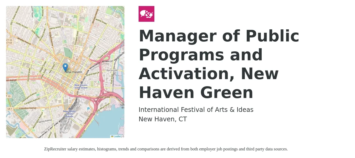International Festival of Arts & Ideas job posting for a Manager of Public Programs and Activation, New Haven Green in New Haven, CT with a salary of $65,000 Yearly with a map of New Haven location.