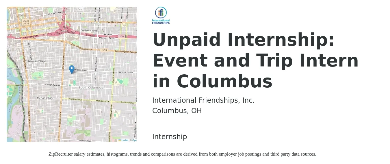 International Friendships, Inc. job posting for a Unpaid Internship: Event and Trip Intern in Columbus in Columbus, OH with a salary of $13 to $18 Hourly with a map of Columbus location.