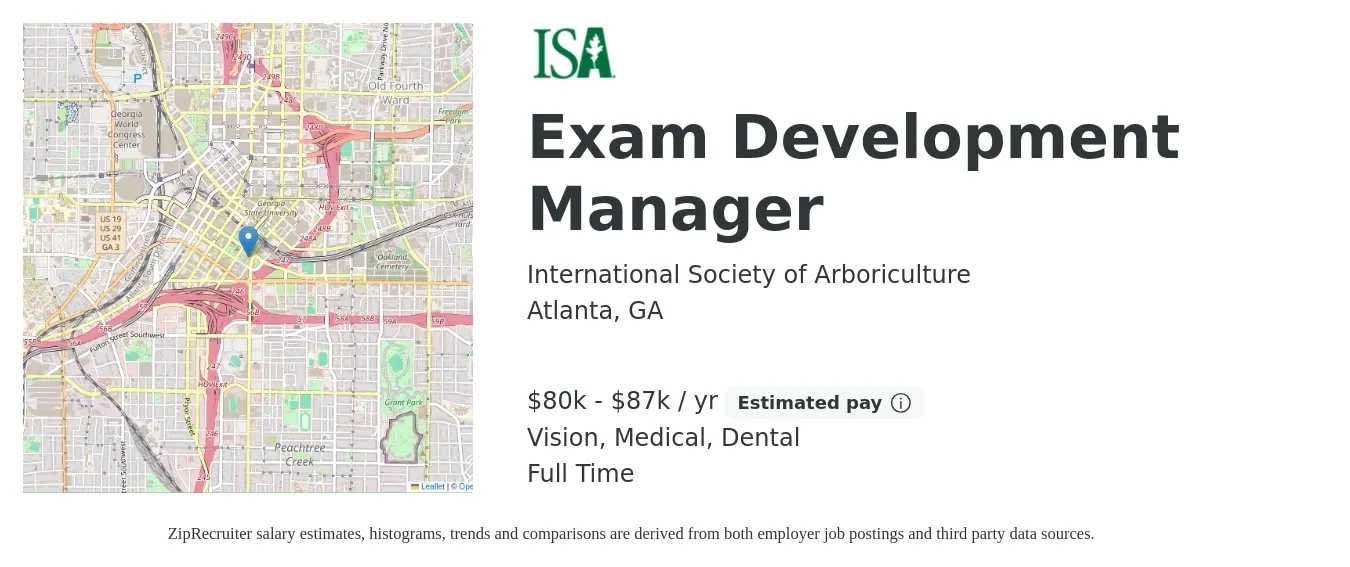 International Society of Arboriculture job posting for a Exam Development Manager in Atlanta, GA with a salary of $80,000 to $87,000 Yearly and benefits including retirement, vision, dental, life_insurance, and medical with a map of Atlanta location.