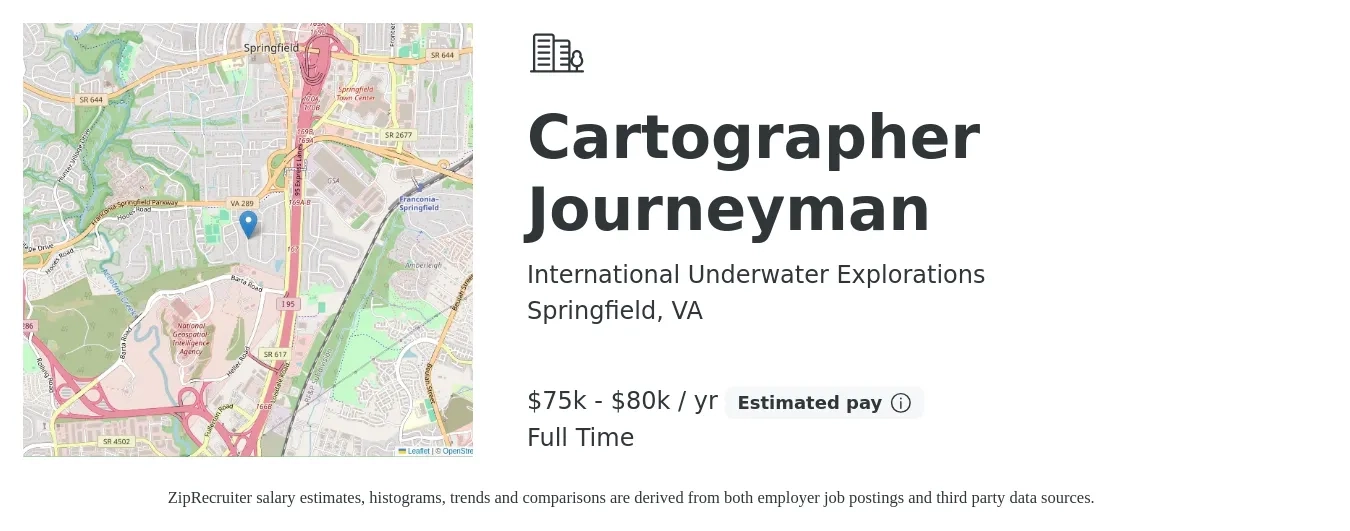 International Underwater Explorations job posting for a Cartographer Journeyman in Springfield, VA with a salary of $75,000 to $80,000 Yearly with a map of Springfield location.