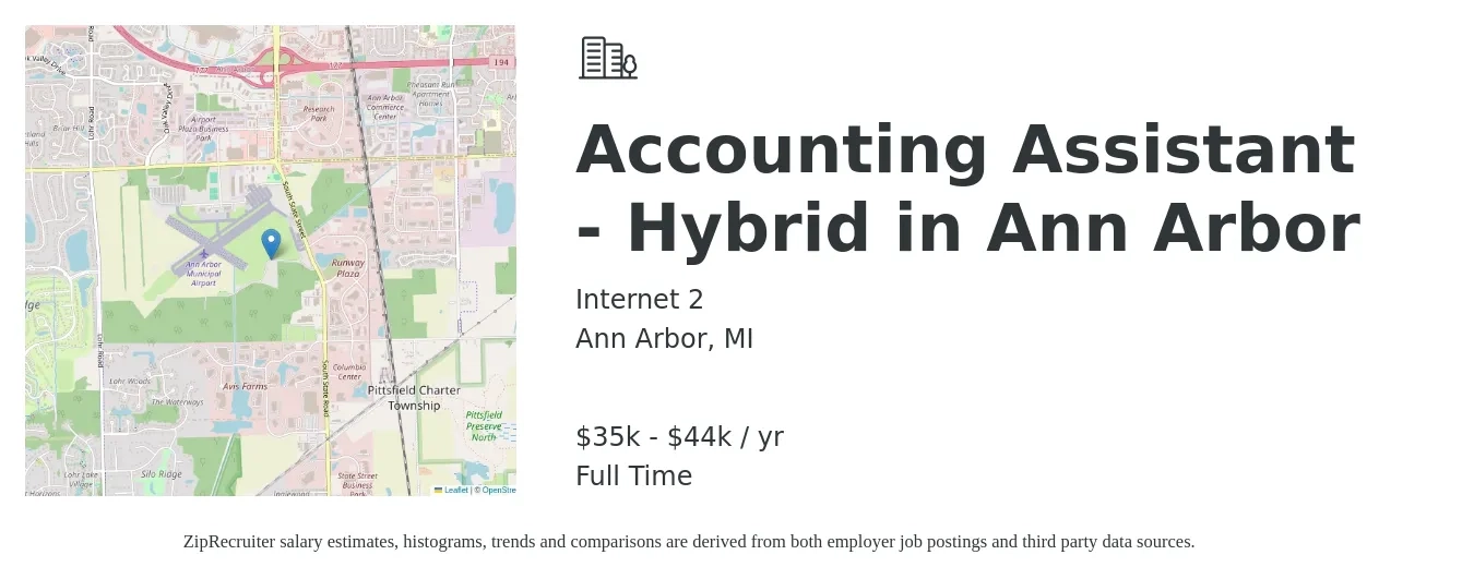 Internet 2 job posting for a Accounting Assistant - Hybrid in Ann Arbor in Ann Arbor, MI with a salary of $35,000 to $44,000 Yearly with a map of Ann Arbor location.