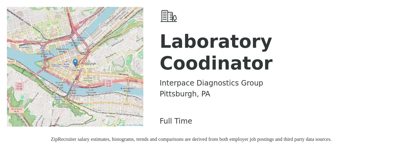 Interpace Diagnostics Group job posting for a Laboratory Coodinator in Pittsburgh, PA with a salary of $21 to $32 Hourly with a map of Pittsburgh location.