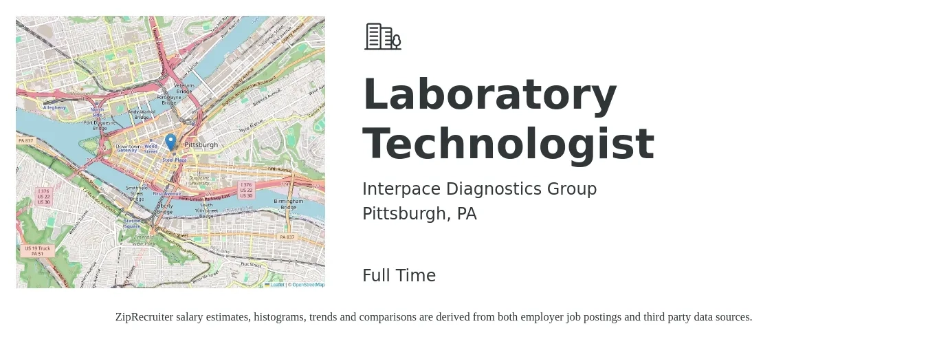 Interpace Diagnostics Group job posting for a Laboratory Technologist in Pittsburgh, PA with a salary of $24 to $48 Hourly with a map of Pittsburgh location.