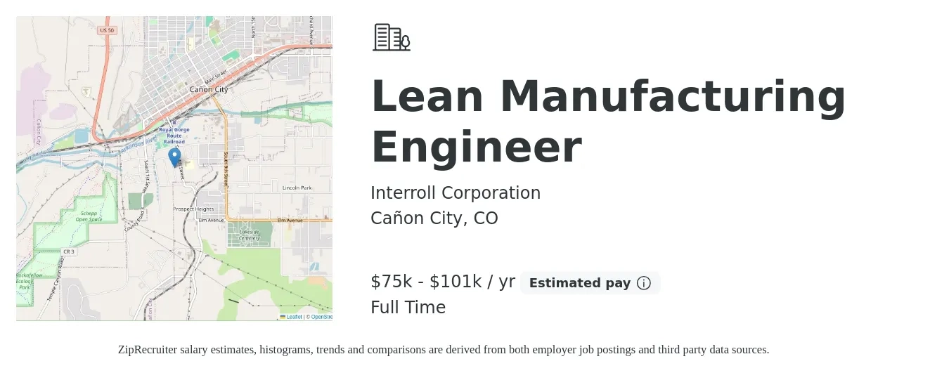 Interroll Corporation job posting for a Lean Manufacturing Engineer in Cañon City, CO with a salary of $75,000 to $101,000 Yearly with a map of Cañon City location.