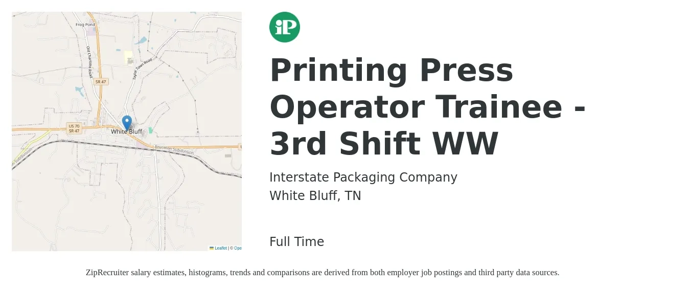 Interstate Packaging Company job posting for a Printing Press Operator Trainee - 3rd Shift WW in White Bluff, TN with a salary of $14 to $19 Hourly with a map of White Bluff location.
