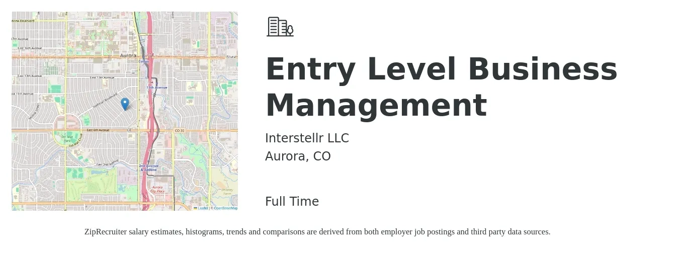 Interstellr LLC job posting for a Entry Level Business Management in Aurora, CO with a salary of $850 to $1,000 Weekly with a map of Aurora location.
